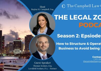 The Legal Zone (S2:E6): How to Structure & Operate your Business to Avoid Being Sued