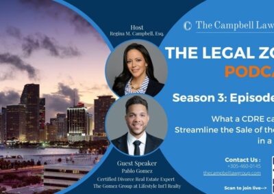The Legal Zone (S3, E2): What a CDRE can do to Streamline the Sale of the Home in a Divorce