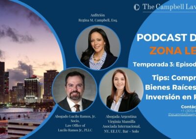 El Podcast de la Zona Legal (T3, E3): Tips: Compra De Bienes Raíces Como Inversión en Florida